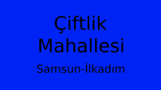 Çiftlik Mahallesi Thumbnail