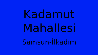 Kadamut Mahallesi Thumbnail