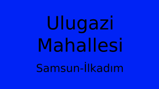 Ulugazi Mahallesi Thumbnail