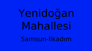Yenidoğan Mahallesi Thumbnail