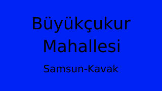 Büyükçukur Mahallesi Thumbnail