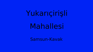 Yukarıçirişli Mahallesi Thumbnail