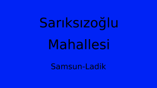 Sarıksızoğlu Mahallesi Thumbnail