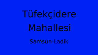 Tüfekçidere Mahallesi Thumbnail