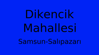 Dikencik Mahallesi Thumbnail