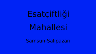 Esatçiftliği Mahallesi Thumbnail