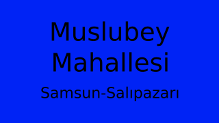 Muslubey Mahallesi Thumbnail
