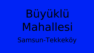 Büyüklü Mahallesi Thumbnail