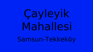 Çayleyik Mahallesi Thumbnail