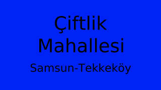 Çiftlik Mahallesi Thumbnail