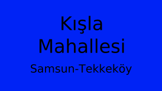 Kışla Mahallesi Thumbnail