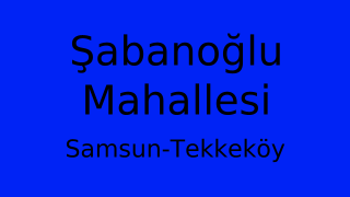 Şabanoğlu Mahallesi Thumbnail