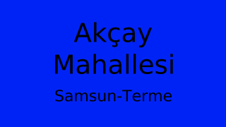 Akçay Mahallesi Thumbnail