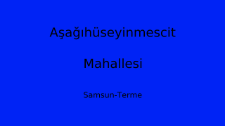 Aşağıhüseyinmescit Mahallesi Thumbnail