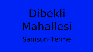 Dibekli Mahallesi Thumbnail