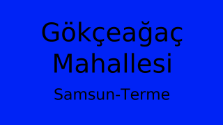 Gökçeağaç Mahallesi Thumbnail