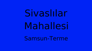 Sivaslılar Mahallesi Thumbnail