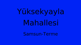 Yüksekyayla Mahallesi Thumbnail