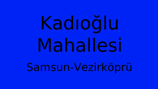 Kadıoğlu Mahallesi Thumbnail