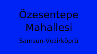 Özesentepe Mahallesi Thumbnail