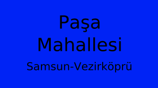 Paşa Mahallesi Thumbnail