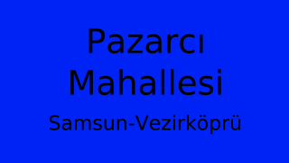 Pazarcı Mahallesi Thumbnail