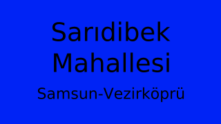 Sarıdibek Mahallesi Thumbnail