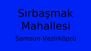 Sırbaşmak Mahallesi Thumbnail