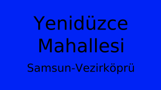 Yenidüzce Mahallesi Thumbnail