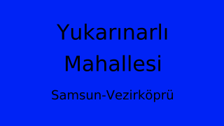 Yukarınarlı Mahallesi Thumbnail