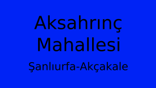 Aksahrınç Mahallesi Thumbnail