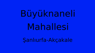 Büyüknaneli Mahallesi Thumbnail