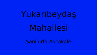 Yukarıbeydaş Mahallesi Thumbnail
