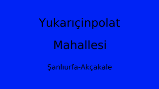 Yukarıçinpolat Mahallesi Thumbnail