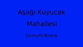 Aşağı Kuyucak Mahallesi Thumbnail
