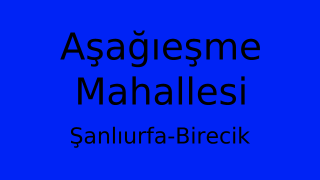 Aşağıeşme Mahallesi Thumbnail