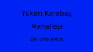 Yukarı Karabaş Mahallesi Thumbnail