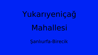 Yukarıyeniçağ Mahallesi Thumbnail