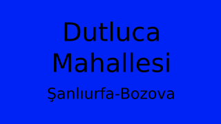 Dutluca Mahallesi Thumbnail