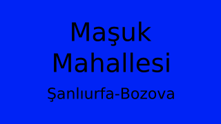 Maşuk Mahallesi Thumbnail