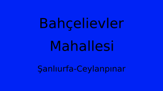 Bahçelievler Mahallesi Thumbnail
