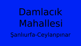 Damlacık Mahallesi Thumbnail