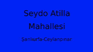 Seydo Atilla Mahallesi Thumbnail