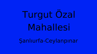 Turgut Özal Mahallesi Thumbnail
