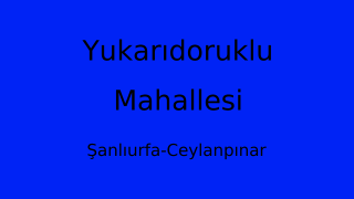 Yukarıdoruklu Mahallesi Thumbnail