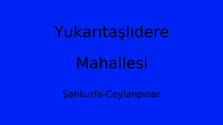 Yukarıtaşlıdere Mahallesi Thumbnail