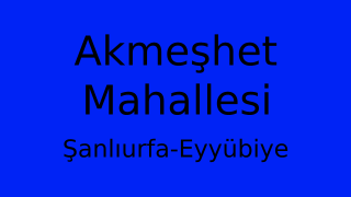 Akmeşhet Mahallesi Thumbnail