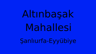 Altınbaşak Mahallesi Thumbnail