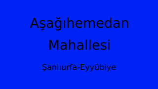 Aşağıhemedan Mahallesi Thumbnail