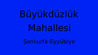 Büyükdüzlük Mahallesi Thumbnail